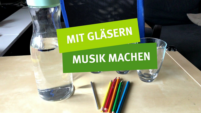 Video: Mit Gläsern Musik machen | Forscheridee